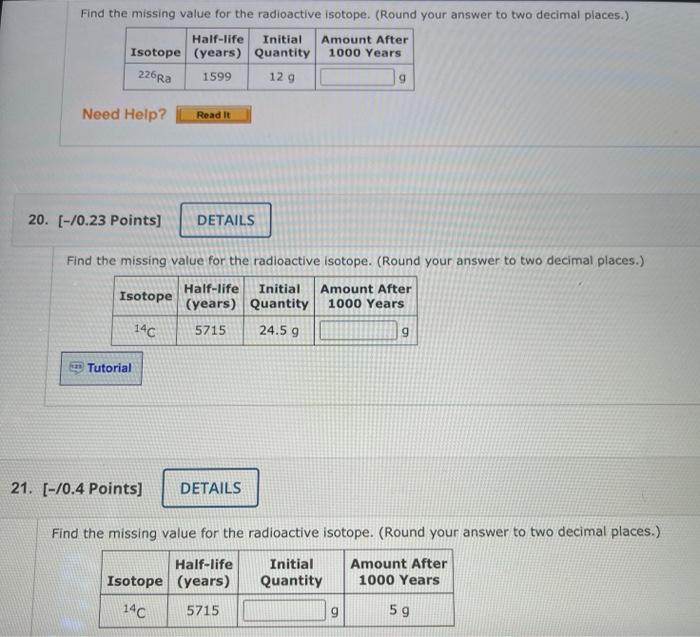 Find the missing value for the radioactive isotope